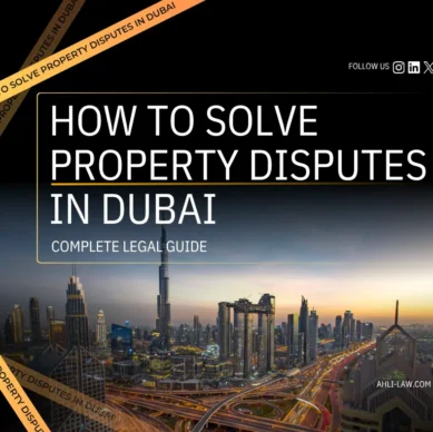 How to solve Property Disputes in Dubai