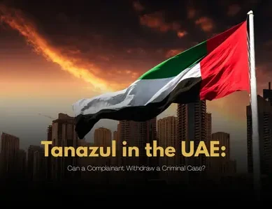 Tanazul in the UAE Can a Complainant Withdraw a Criminal Case