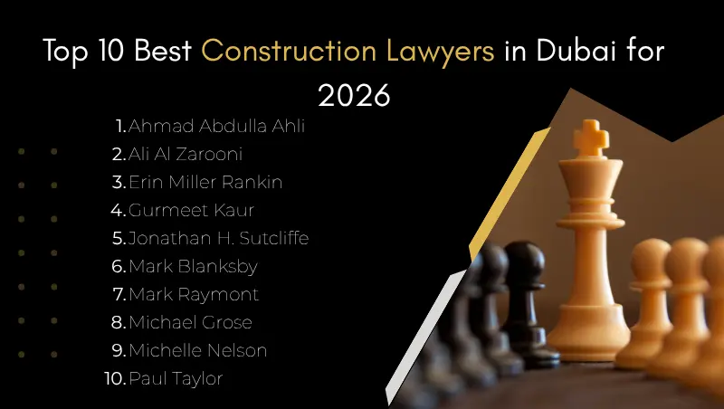 Top 10 Best Construction Lawyers in Dubai for 2026