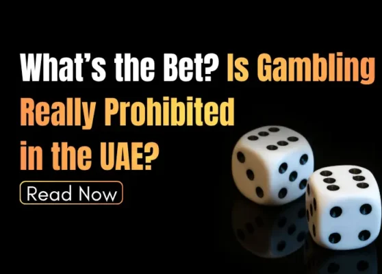 What’s the Bet Is Gambling Really Prohibited in the UAE